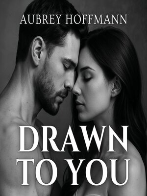 cover image of Drawn to You
